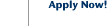 Apply Now!
